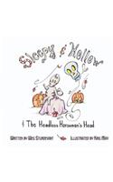 Sleepy & Hollow and The Headless Horseman's Head