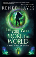 Girl Who Broke the World