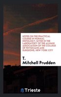 NOTES ON THE PRACTICAL COURSE IN NORMAL