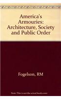 America's Armouries: Architecture, Society and Public Order