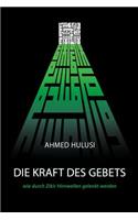 DIE KRAFT DES GEBETS (wie durch Zikir Hirnwellen gelenkt werden)