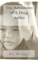 The Adventures of A Drug Addict: Change(English)