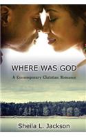 Where Was God