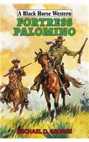 Fortress Palomino: (Paperback)