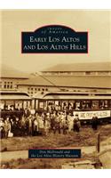 Early Los Altos and Los Altos Hills: (Images of America)