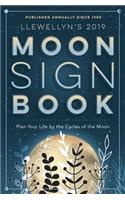 Llewellyn's 2019 Moon Sign Book: Plan Your Life by the Cycles of the Moon