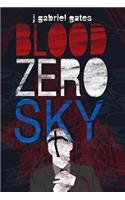 Blood Zero Sky
