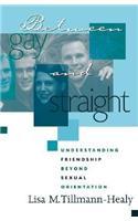 Between Gay and Straight