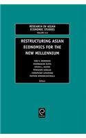 Restructuring Asian Economies for the New Millennium