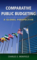 Comparative Public Budgeting: A Global Perspective