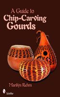 Guide to Chip-Carving Gourds