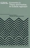 Economics in Theory and Practice - An Eclectic Approach