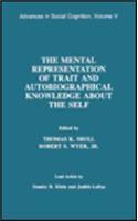 Mental Representation of Trait and Autobiographical Knowledge about the Self