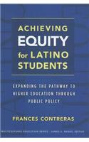 Achieving Equity for Latino Students