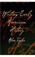 Writing Early American History