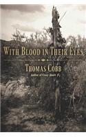 With Blood in Their Eyes