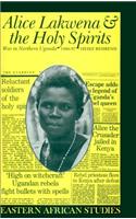 Alice Lakwena & the Holy Spirits