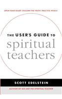 The User's Guide to Spiritual Teachers
