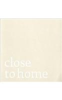 Close to Home
