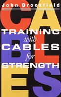 Training With Cables For Strength