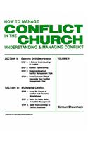 How To Manage Conflict in the Church, Understanding & Managing Conflict Volume I