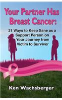 Your Partner Has Breast Cancer