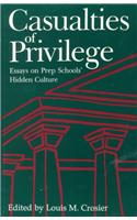 Casualties of Privilege