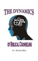 Dynamics of Biblical Counseling