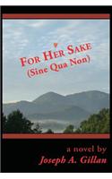 For Her Sake (Sine Qua Non)