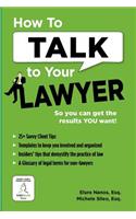 How To Talk To Your Lawyer
