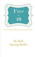 Free at 40