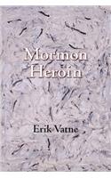 Mormon Heroin