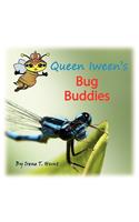 Queen Iween's Bug Buddies