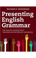 Presenting English Grammar