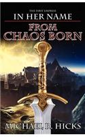 From Chaos Born (in Her Name