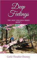 Deep Feelings