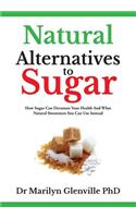 Natural Alternatives To Sugar