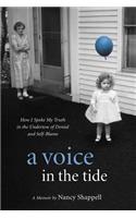 A Voice in the Tide: How I Spoke My Truth in the Undertow of Denial and Self-Blame(English)