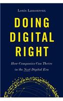 Doing Digital Right