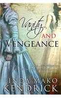 Vanity and Vengeance