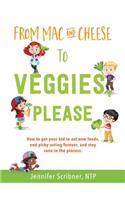 From Mac & Cheese to Veggies, Please
