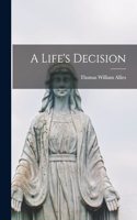 Life's Decision