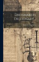 Dressmakers Dictionary ..