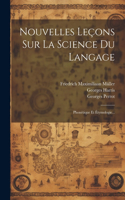 Nouvelles Leçons Sur La Science Du Langage