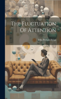 Fluctuation Of Attention