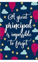 A Great Principal Is Impossible To Forget