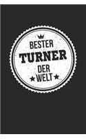 Bester Turner Der Welt: A5 Liniertes - Notebook - Notizbuch - Taschenbuch - Journal - Tagebuch - Ein lustiges Geschenk für die Besten Männer Der Welt