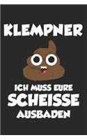 Klempner Ich Muss Eure Scheisse Ausbaden: 6' x 9' Kariertes Karo Notizbuch für Klempner, Installateur & Rohrverleger
