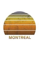 Montreal: Canada Wide Ruled Notebook Paper For Work, Home Or School. Vintage Sunset Note Pad Journal For Family Vacations. Travel Diary Log Book For Adults & 