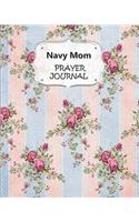 Navy Mom Prayer Journal: 60 days of Guided Prompts and Scriptures - For a Closer Walk With God - Pink Blue Striped Floral Flowers